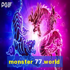 monster 77.world